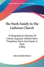 The Stork Family In The Lutheran Church af John Gottlieb Morris