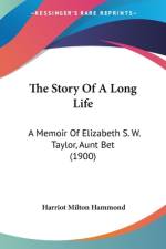 The Story Of A Long Life af Harriot Milton Hammond