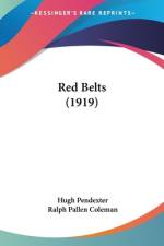 Red Belts (1919) af Hugh Pendexter