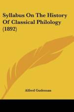 Syllabus On The History Of Classical Philology (1892) af Alfred Gudeman