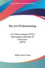 The Art Of Questioning af William Tanner Young