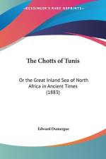 The Chotts of Tunis af Edward Dumergue