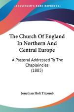 The Church Of England In Northern And Central Europe af Jonathan Holt Titcomb