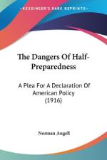 The Dangers Of Half-Preparedness af Norman Angell