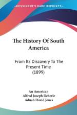 The History Of South America af An American