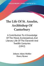 The Life Of St. Anselm, Archbishop Of Canterbury af Johann Adam Mohler