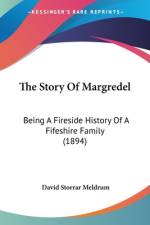 The Story Of Margredel af David Storrar Meldrum