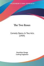 The Two Roses af Stanislaus Stange