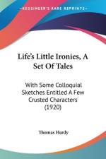 Life's Little Ironies, A Set Of Tales af Thomas Hardy