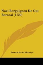 Noei Borguignon De Gui Barozai (1720) af Bernard De La Monnoye