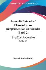 Samuelis Pufendorf Elementorum Jurisprudentiae Universalis, Book 2 af Samuel von Pufendorf
