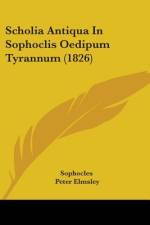 Scholia Antiqua In Sophoclis Oedipum Tyrannum (1826) af Sophocles
