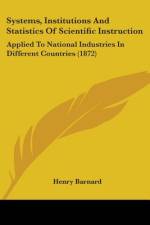 Systems, Institutions And Statistics Of Scientific Instruction af Henry Barnard