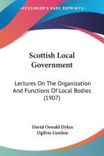 Scottish Local Government af David Oswald Dykes