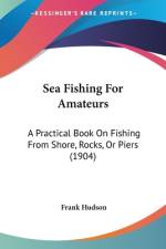 Sea Fishing For Amateurs af Frank Hudson