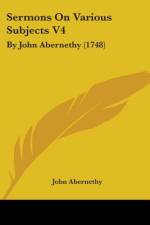 Sermons On Various Subjects V4 af John Abernethy