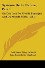 Systeme De La Nature, Part 1 af Paul Henri Thiry Holbach