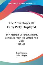The Advantages Of Early Piety Displayed af John Clement