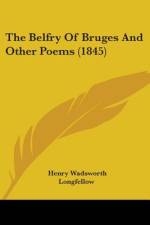 The Belfry Of Bruges And Other Poems (1845) af Henry Wadsworth Longfellow