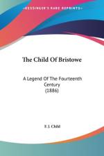 The Child Of Bristowe af F. J. Child