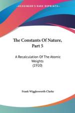 The Constants Of Nature, Part 5 af Frank Wigglesworth Clarke