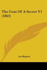 The Cost Of A Secret V1 (1863) af Isa Blagden
