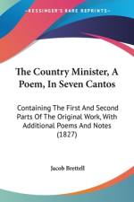 The Country Minister, A Poem, In Seven Cantos af Jacob Brettell