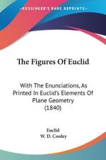 The Figures Of Euclid af Euclid