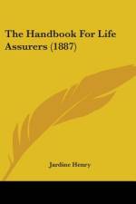 The Handbook For Life Assurers (1887) af Jardine Henry