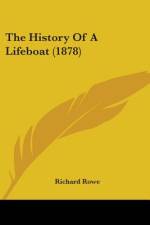 The History Of A Lifeboat (1878) af Richard Rowe