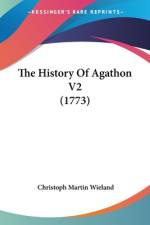 The History Of Agathon V2 (1773) af Christoph Martin Wieland