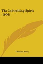 The Indwelling Spirit (1906) af Thomas Parry