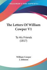 The Letters Of William Cowper V1 af William Cowper