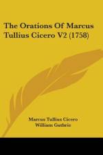 The Orations Of Marcus Tullius Cicero V2 (1758) af Marcus Tullius Cicero