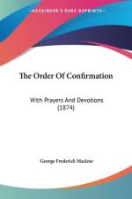 The Order Of Confirmation af George Frederick Maclear