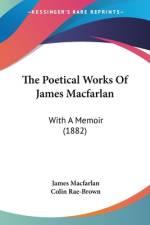 The Poetical Works Of James Macfarlan af James Macfarlan