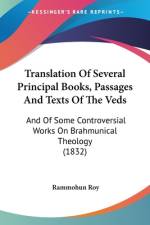 Translation Of Several Principal Books, Passages And Texts Of The Veds af Rammohun Roy