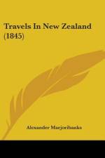Travels In New Zealand (1845) af Alexander Marjoribanks