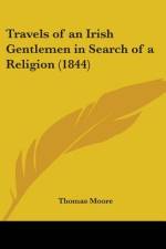 Travels of an Irish Gentlemen in Search of a Religion (1844) af Thomas Moore