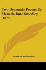 Two Dramatic Poems By Menella Bute Smedley (1874) af Menella Bute Smedley