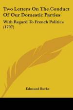 Two Letters On The Conduct Of Our Domestic Parties af Edmund Burke