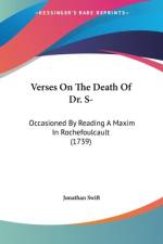 Verses On The Death Of Dr. S- af Jonathan Swift