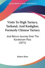 Visits To High Tartary, Yarkand, And Kashghar, Formerly Chinese Tartary af Robert Shaw