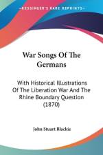 War Songs Of The Germans af John Stuart Blackie