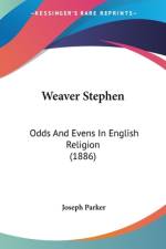 Weaver Stephen af Joseph Parker