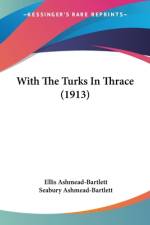 With The Turks In Thrace (1913)
