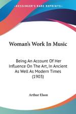 Woman's Work In Music af Arthur Elson