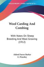 Wool Carding And Combing af Aldred Farrer Barker