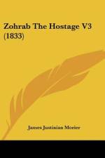 Zohrab The Hostage V3 (1833) af James Justinian Morier