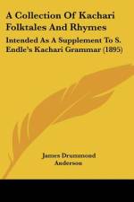 A Collection Of Kachari Folktales And Rhymes af James Drummond Anderson